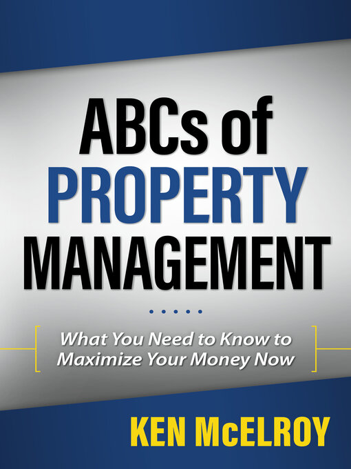 Title details for The ABCs of Property Management by Ken McElroy - Available